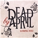 Dead By April - Losing You